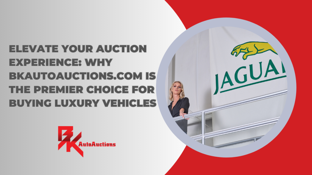 Elevate Your Auto Auction Experience
