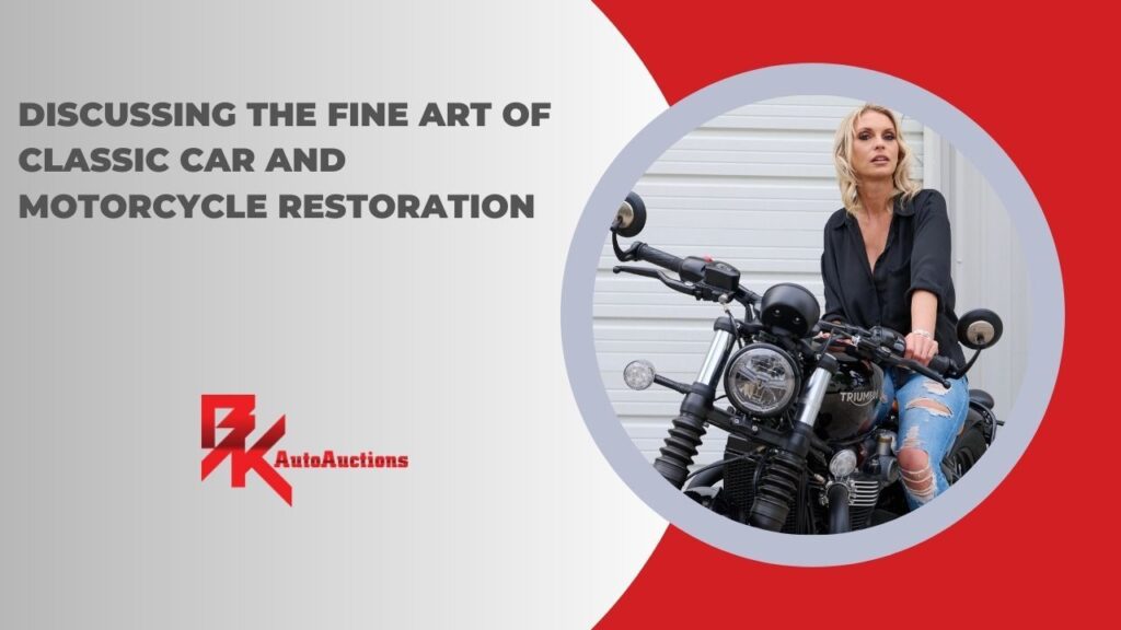 Discussing the Fine Art of Classic Car and Motorcycle Restoration