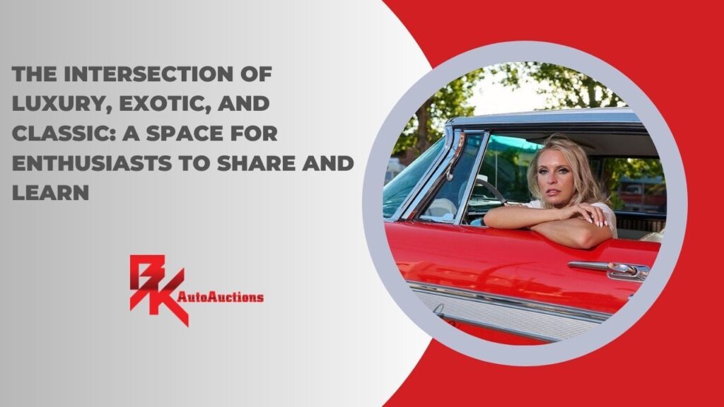 BKAutoAuctions: Connecting Enthusiasts in an Engaging Community of Sharing and Learning